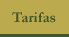 Tarifas
